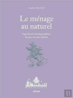 Bertrand.pt - Le Ménage Au Naturel - Ingrédients Biodégradables, Locaux Ou Zéro Déchet