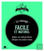 Le Ménage Facile Au Naturel