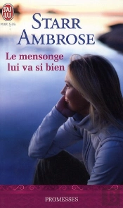 Le Mensonge Lui Va Si Bien