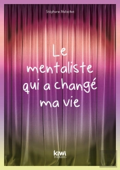 Le Mentaliste Qui A Change Ma Vie