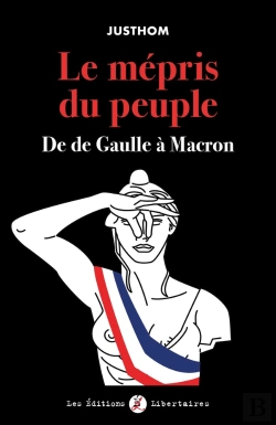 Bertrand.pt - Le Mépris Du Peuple ; De De Gaulle À Macron