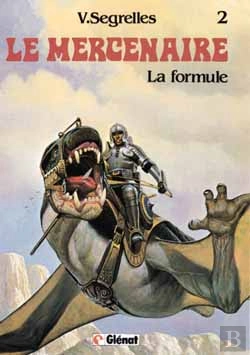 Bertrand.pt - Le Mercenaire T.2; La Formule