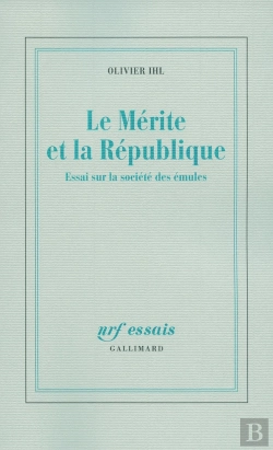 Bertrand.pt - Le Mérite Et La République ; Essai Sur La Societe Des Émules