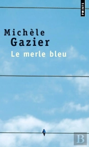 Le Merle Bleu