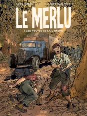 Le Merlu - T3 - Les Routes De La Victoire