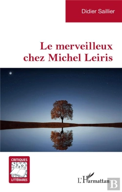 Bertrand.pt - Le Merveilleux Chez Michel Leiris