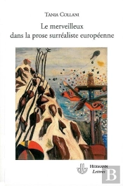Le Merveilleux Dans La Prose Surréaliste Européenne