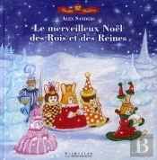 Le Merveilleux Noël Des Rois Et Des Reines