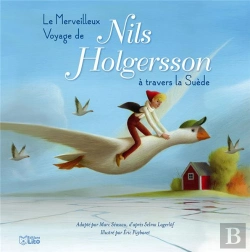 Bertrand.pt - Le Merveilleux Voyage De Nils Holgersson À Travers La Suède