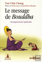 Le Message De Bouddha ; Enseignements Spirituels