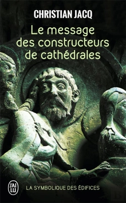 Bertrand.pt - Le Message Des Constructeurs De Cathedrales