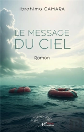 Le Message Du Ciel - Roman