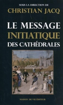 Bertrand.pt - Le Message Initiatique Des Cathédrales Tome 1