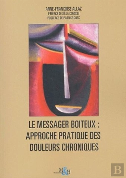 Bertrand.pt - Le Messager Boiteux ; Approche Pratique Des Douleurs Chroniques
