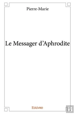 Bertrand.pt - Le Messager D?Aphrodite