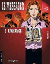 Le Messager Tome 3 ; L'Archange