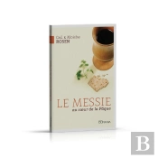 Le Messie Au Cœur De La Pâque