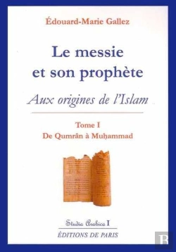 Bertrand.pt - Le Messie Et Son Prophète Tome 1 ; Aux Origines De L'Islam (2e Édition)