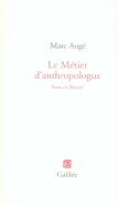 Le Metier D'Anthropologue ; Sens Et Liberté