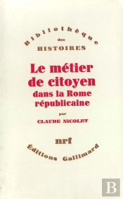 Le Metier De Citoyen Dans La Rome Republicaine