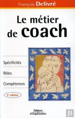 Bertrand.pt - Le Metier De Coach ; Specificites, Roles, Competences