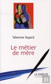 Le Metier De Mere