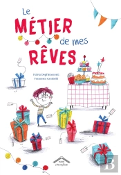 Le Métier De Mes Rêves
