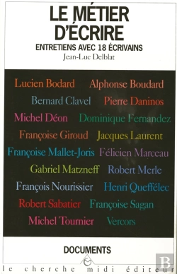 Bertrand.pt - Le Metier D'Ecrire ; Entretiens Avec 18 Ecrivains