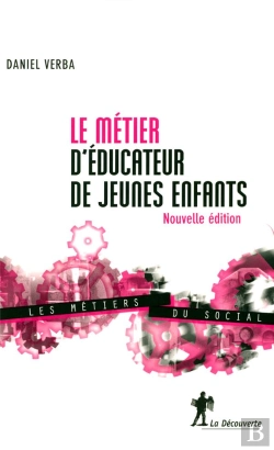 Bertrand.pt - Le Metier D'Educateur De Jeunes Enfants (4e Edition)