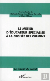 Le Métier D'Éducateur Spécialisé À La Croisée Des Chemins