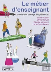 Le Métier D'Enseignant ; Conseils Et Partage D'Expériences