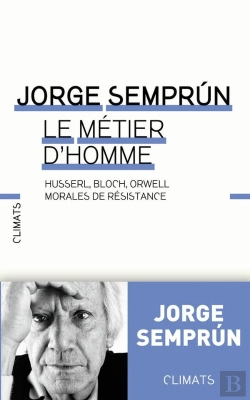 Bertrand.pt - Le Métier D'Homme ; Husserl, Bloch, Orwell : Morales De Résistance