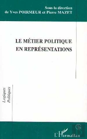 Le Metier Politique En Representations