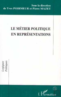 Bertrand.pt - Le Metier Politique En Representations