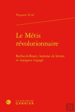 Bertrand.pt - Le Metis Revolutionnaire - Barbault-Royer, Homme De Lettres Et Voyageur Engage