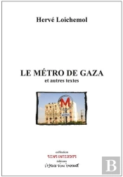 Le Métro De Gaza Et Autres Textes