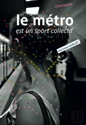 Le Métro Est Un Sport Collectif