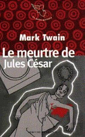 Le Meurtre De Jules Cesar Et Autres Contes