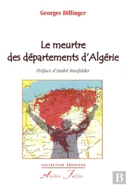 Bertrand.pt - Le Meurtre Des Départements D'Algerie