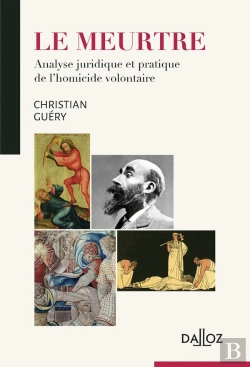 Bertrand.pt - Le Meurtre- Nouveaute - Analyse Juridique Et Pratique De L'Homicide Volontaire