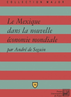 Bertrand.pt - Le Mexique Dans La Nouvelle Économie Mondiale