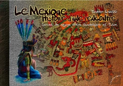 Bertrand.pt - Le Mexique ; Histoire D'Une Rencontre