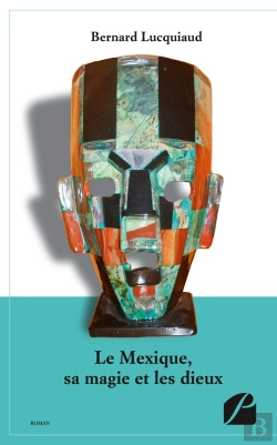Bertrand.pt - Le Mexique, Sa Magie Et Les Dieux