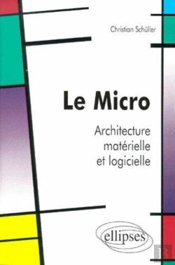 Bertrand.pt - Le Micro - Architecture Matérielle Et Logicielle