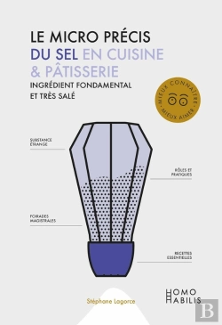 Bertrand.pt - Le Micro Précis Du Sel En Cuisine Et Pâtisserie : Ingrédient Fondamental Et Très Salé