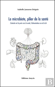 Le Microbiote, Pilier De La Sante : L'Intestin Est La Porte Vers La Sante, L'Alimentation En Est La