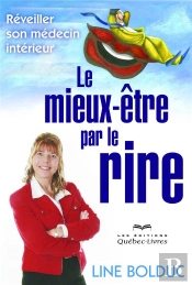 Le Mieux-Etre Par Le Rire