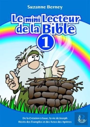 Le Mini Lecteur De La Bible Tome 1 : De La Création À Isaac, La Vie De Joseph