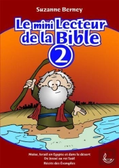 Le Mini Lecteur De La Bible Tome 2 : Moïse, Israël En Egypte Et Dans Le Désert