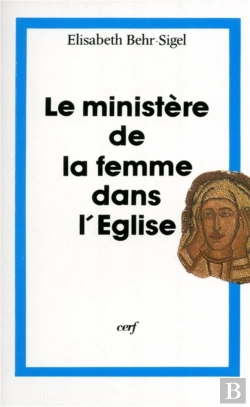 Bertrand.pt - Le Ministere De La Femme Dans L'Eglise